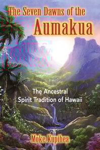 Seven Dawns of the Aumakua