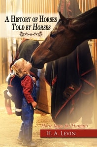 History of Horses Told by Horses