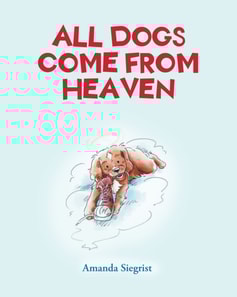All Dogs come from HEAVEN