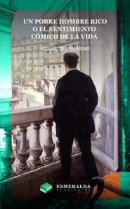 Un pobre hombre rico o El sentimiento cómico de la vida