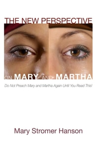 New Perspective on Mary and Martha