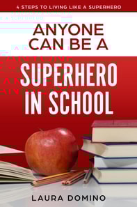 Anyone Can Be a Supherhero in School