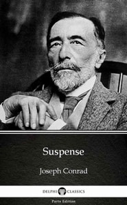 Suspense by Joseph Conrad (Illustrated)
