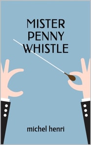Mister Penny Whistle