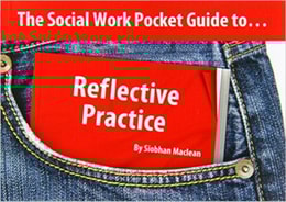 Social Work Pocket Guide to...: Reflective Practice