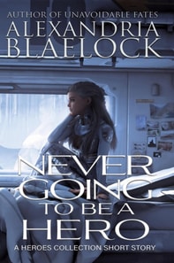 Never Going to be a Hero