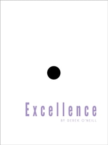 Excellence: You Never Lost It, You Forgot It