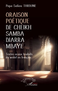 Oraison poétique de Cheikh Samba Diarra Mbaye
