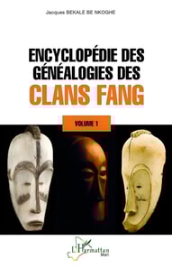 Encyclopedie des genealogies des clans fang