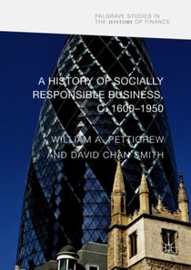 History of Socially Responsible Business, c.1600-1950