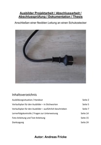 Ausbilder AEVO  Projektarbeit / Abschlussarbeit / Abschlussprüfung / Dokumentation / Thesis
