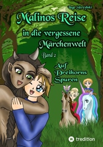 Malinos Reise in die vergessene Märchenwelt