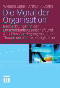 Die Moral der Organisation