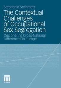Contextual Challenges of Occupational Sex Segregation