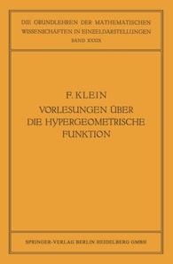 Vorlesungen über die Hypergeometrische Funktion