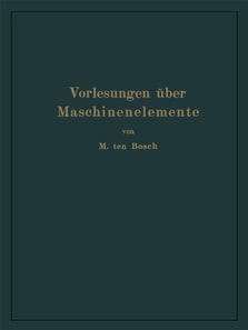 Vorlesungen über Maschinenelemente