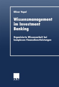 Wissensmanagement im Investment Banking