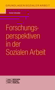 Forschungsperspektiven in der Sozialen Arbeit