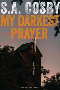 My darkest prayer 