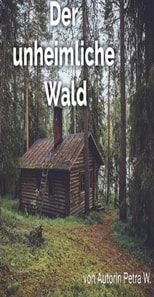Der unheimliche Wald