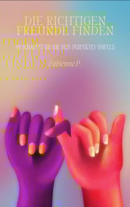 Die richtigen Freunde finden