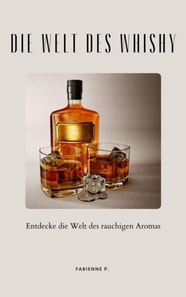 Die Welt des Whisky