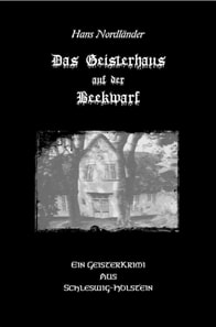 Das Geisterhaus auf der Beekwarf