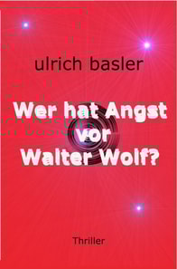 Wer hat Angst vor Walter Wolf?