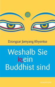 Weshalb Sie (k)ein Buddhist sind