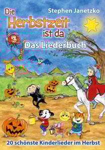 Die Herbstzeit ist da - 20 schönste Kinderlieder im Herbst