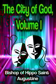 City of God, Volume I