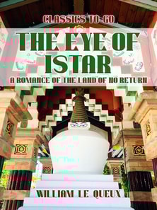Eye of Istar: A Romance of the Land of No Return