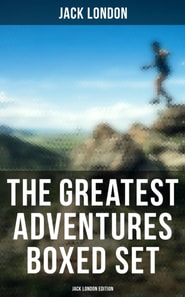 Greatest Adventures Boxed Set: Jack London Edition