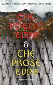 Poetic Edda & The Prose Edda (Complete Edition)