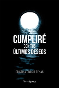 Cumpliré con tus últimos deseos