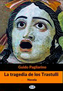 La Tragedia De Los Trastulli