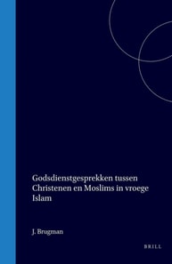 Godsdienstgesprekken tussen Christenen en Moslims in vroege Islam