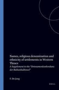 Names, Religious Denomination and Ethnicity of Settlements in Western Thrace