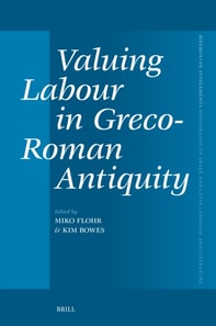 Valuing Labour in Greco-Roman Antiquity
