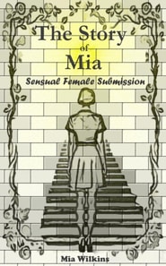 Story of Mia Sensual Female Submission