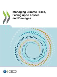 Managing Climate Risks, Facing up to Losses and Damages