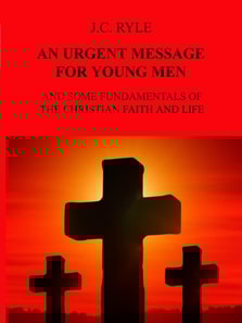 AN URGENT MESSAGE FOR YOUNG MEN