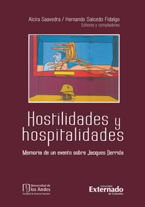 Hostilidades y hospitalidades. Memoria de un evento sobre Jaques Derrida