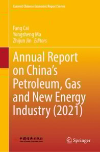 Annual Report on China's Petroleum, Gas and New Energy Industry (2021)