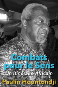 Combats pour le Sens: Un Itineraire Afri