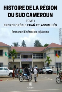 Histoire de la region du Sud Cameroun - Tome 1