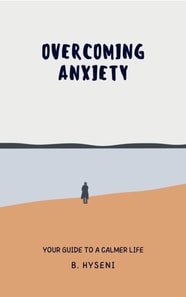 Overcoming Anxiety