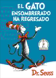 El Gato ensombrerado ha regresado (The Cat in the Hat Comes Back Spanish Edition)