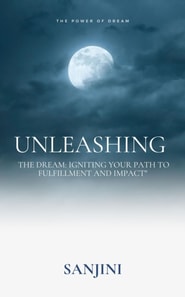 &quote;Unleashing the Dream: Igniting Your Path to Fulfillment and Impact&quote;