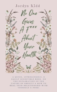 No One Gives A F*ck About Your Health